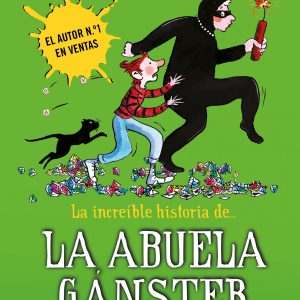 LA INCREIBLE HISTORIA DE... LA ABUELA GANSTER ATAC MONTENA