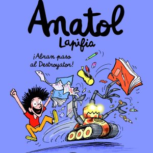 Anatol Lapifia Vol.7 ¡Abran paso al destroyador! KOMIKIDS