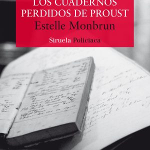 Los cuadernos perdidos de Proust SIRUELA