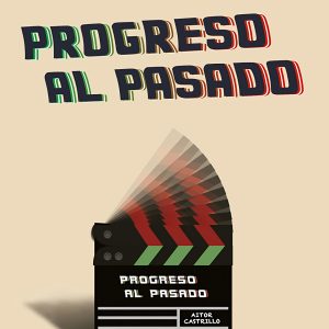 Progreso al pasado BETA III MILENIO