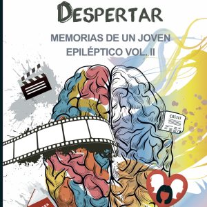 Despertar. Memorias de un joven epiléptico VOL II BABIDI-BU