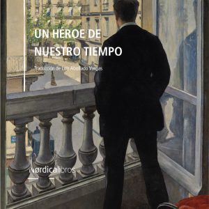 Un héroe de nuestro tiempo NORDICA LIBROS