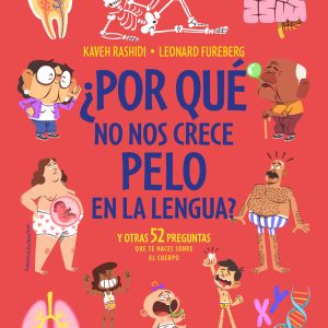¿Por qué no tenemos pelo en la lengua? NORDICA LIBROS