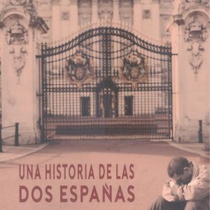 UNA HISTORIA DE LAS DOS ESPAÑAS EDITORIAL ADARVE