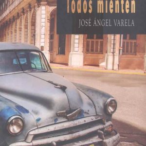 TODOS MIENTEN EDITORIAL ADARVE