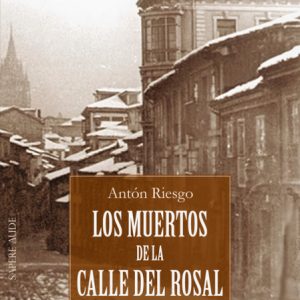 Los muertos de la calle del Rosal SAPERE AUDE
