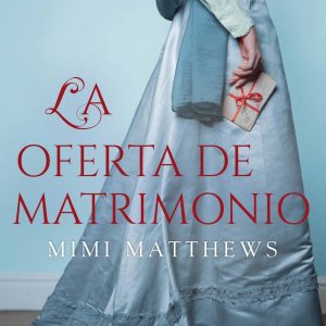 La oferta de matrimonio LIBROS DE SEDA