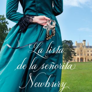 La lista de la señorita Newbury LIBROS DE SEDA