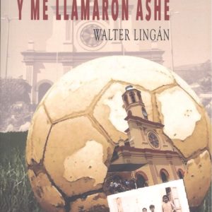 Y me llamaron ashe EDITORIAL ADARVE