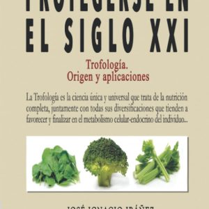 Protegerse en el siglo xxi:trofologia origen y aplicaciones EDITORIAL ADARVE