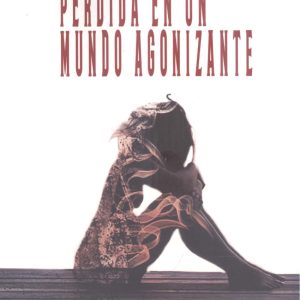 Perdida en un mundo agonizante EDITORIAL ADARVE