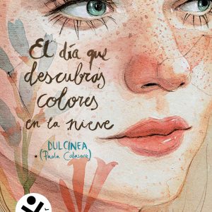 El día que descubras colores en la nieve (Serie El día que... 4) ROCABOLSILLO