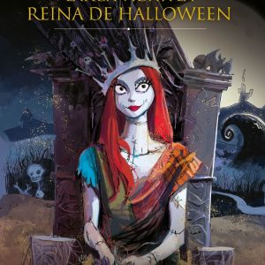 Pesadilla antes de Navidad. Larga vida a la reina de Halloween DISNEY LIBROS