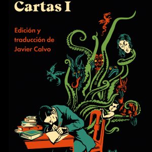 Escribir contra los hombres. Cartas de H. P. Lovecraft