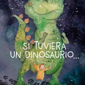 Si tuviera un dinosaurio... SALVATELLA