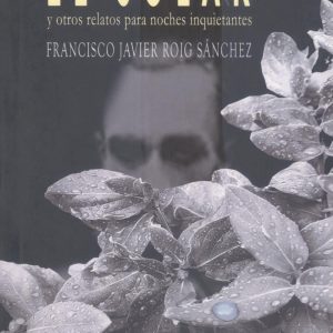 EL SOLAR Y OTROS RELATOS PARA NOCHES INQUIETANTES EDITORIAL ADARVE