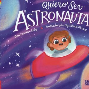 Quiero ser astronauta BABIDI-BU