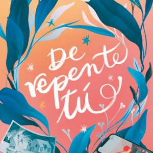 De repente tú TBR EDITORIAL