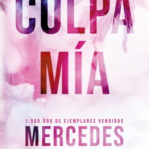 Culpa mía (edición especial en tapa dura) (Culpables 1) MONTENA