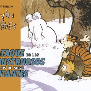 Calvin y Hobbes. El ataque de los monstruosos muñecos de nieve ASTIBERRI