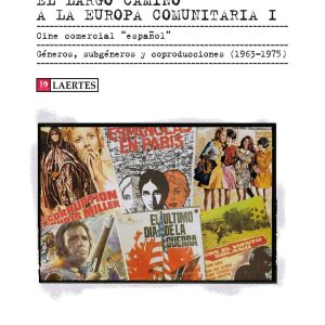El largo camino a la Europa comunitaria LAERTES