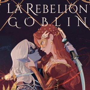 La rebelión goblin NOCTURNA EDICIONES