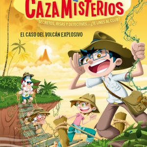 Los cazamisterios 6 - El caso del volcán explosivo ALFAGUARA