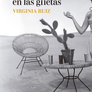 Lo que crece en las grietas LOS ACIERTOS