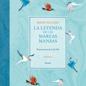 La leyenda de las mareas mansas SIRUELA