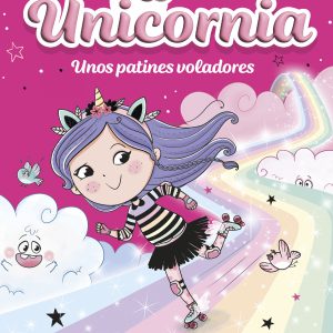 Unicornia 8 - Unos patines voladores MONTENA