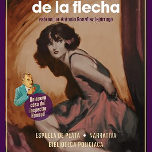 La casa de la flecha ESPUELA DE PLATA