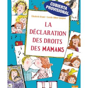 La declaración de los derechos de las mamás HACHETTE HEROES