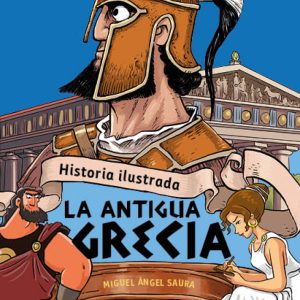 Historia ilustrada - La antigua Grecia DEL PIRATA