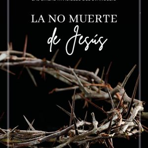 La no muerte de Jesús BABIDI-BU