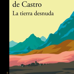 LA TIERRA DESNUDA ALFAGUARA