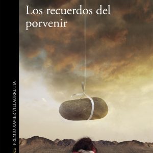 LOS RECUERDOS DEL PORVENIR ALFAGUARA