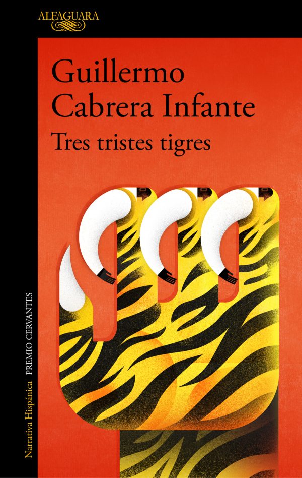 Tres tristes tigres ALFAGUARA