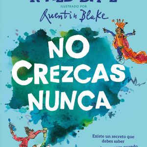 No crezcas nunca ALFAGUARA
