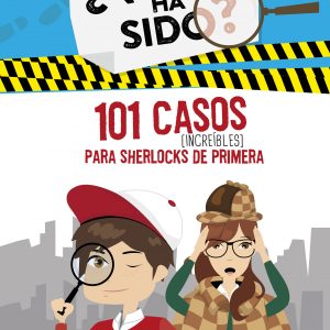 101 casos increíbles para Sherlocks de primera (Serie ¿Quién ha sido? 2) ALFAGUARA