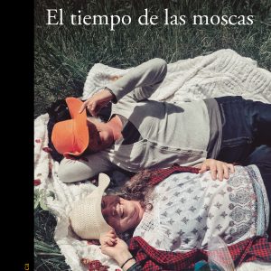 EL TIEMPO DE LAS MOSCAS ALFAGUARA