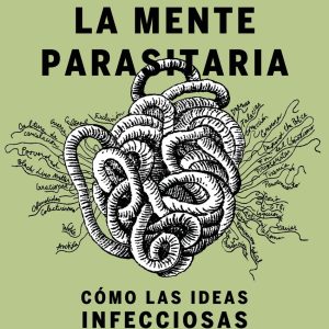 La mente parasitaria DEUSTO
