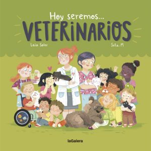 HOY SEREMOS VETERINARIOS LA GALERA