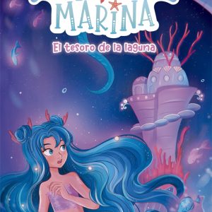 Aqua Marina 3. El tesoro de la laguna LA GALERA