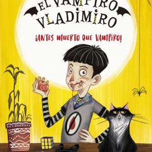 El vampiro Vladimiro 1. ¡Antes muerto que vampiro! LA GALERA