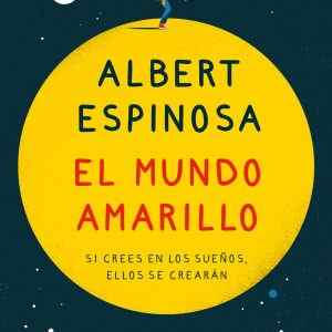 El mundo amarillo (edición ilustrada) GRIJALBO