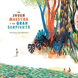 LA JOVEN MAESTRA Y LA GRAN SERPIENTE JUVENTUD