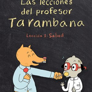 Las lecciones del profesor Tarambana. Lección 2: Salud JUVENTUD