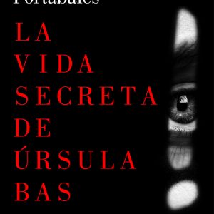 La vida secreta de Úrsula Bas LUMEN