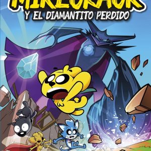 Las Perrerías de Mike 2. Mikecrack y el diamantito perdido MARTINEZ ROCA