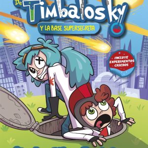 El laboratorio de Timbalosky y la base supersecreta MARTINEZ ROCA